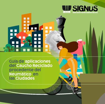 Guía de aplicaciones del Caucho Reciclado procedente del Neumático en las Ciudades