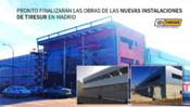 Las obras en las nuevas instalaciones de Tiresur en Madrid entran en su recta final