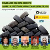 ADINE organiza su II webinar para analizar las novedades del Real Decreto sobre la gestión de neumáticos fuera de uso