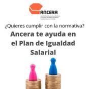 ANCERA ayuda a sus socios a cumplir con el Plan de Igualdad Retributiva
